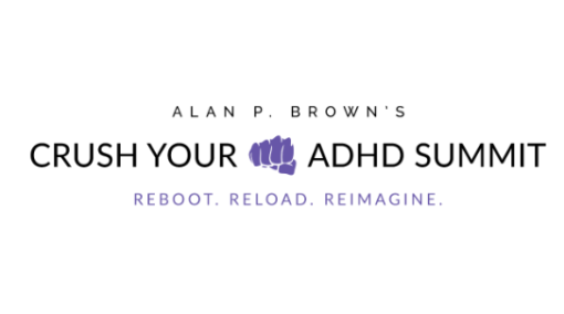 Alan P. Brown - Crush Your ADHD Summit 2025