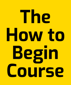 Michael Bungay Stanier - The How to Begin Course
